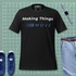 Making Things Move | Ultra-Soft Premium Cotton Tee | 142 GSM